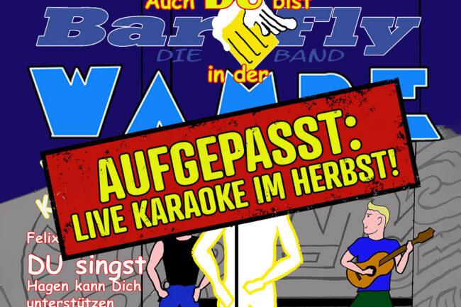 Infoplakat für Live-Karaoke in der Kneipe Wampe am 27.06 mit der Band BarFly.